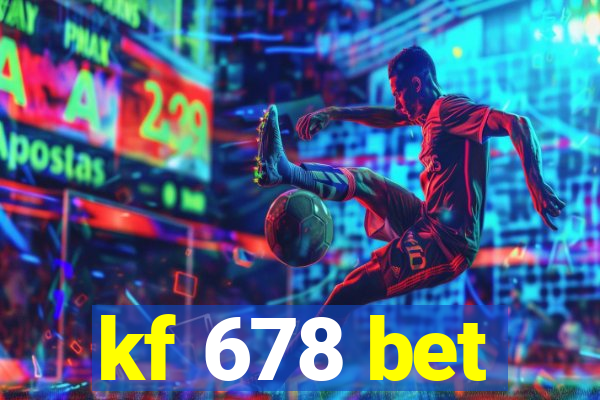 kf 678 bet